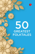 50 Greatest Folktales