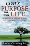 GodS Purpose For Your Life : Discover His Will And Find Ultimate Joy, Meaning, Satisfaction And Significance In This Fleeting 