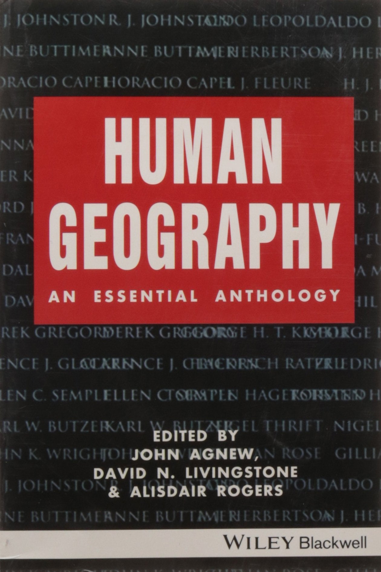 Human Geography An Essential Anthology (Pb 2016)