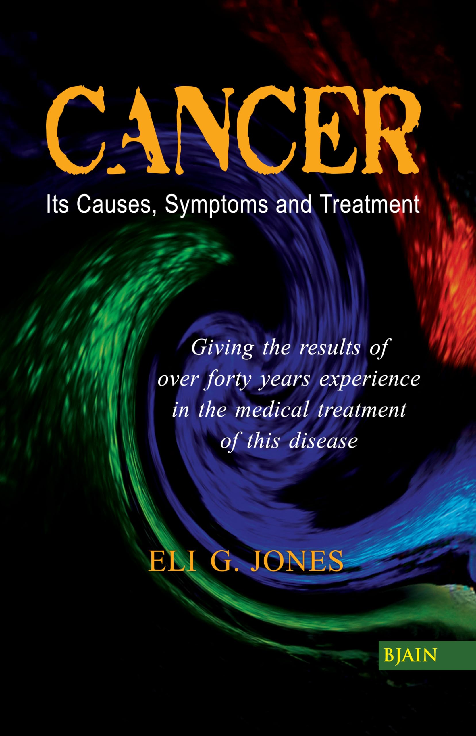 Cancer  Its Causes Symptoms and Treatment