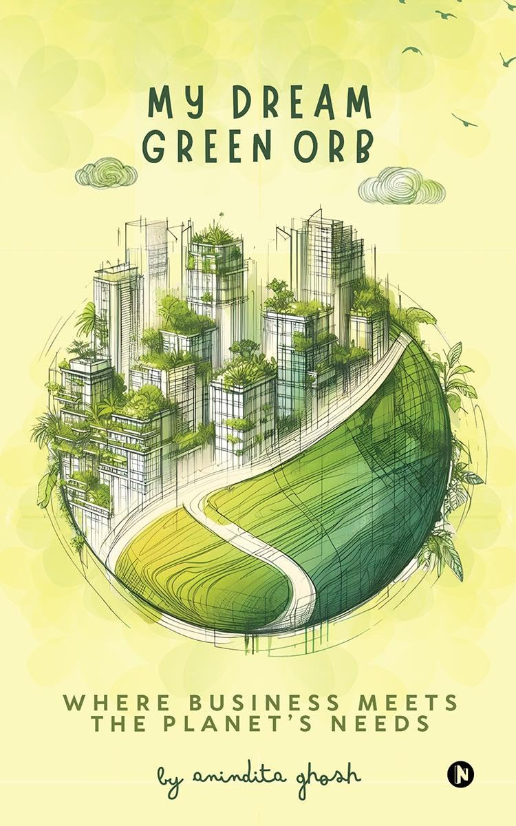 My Dream Green Orb: Where Business Meets the Planets Needs