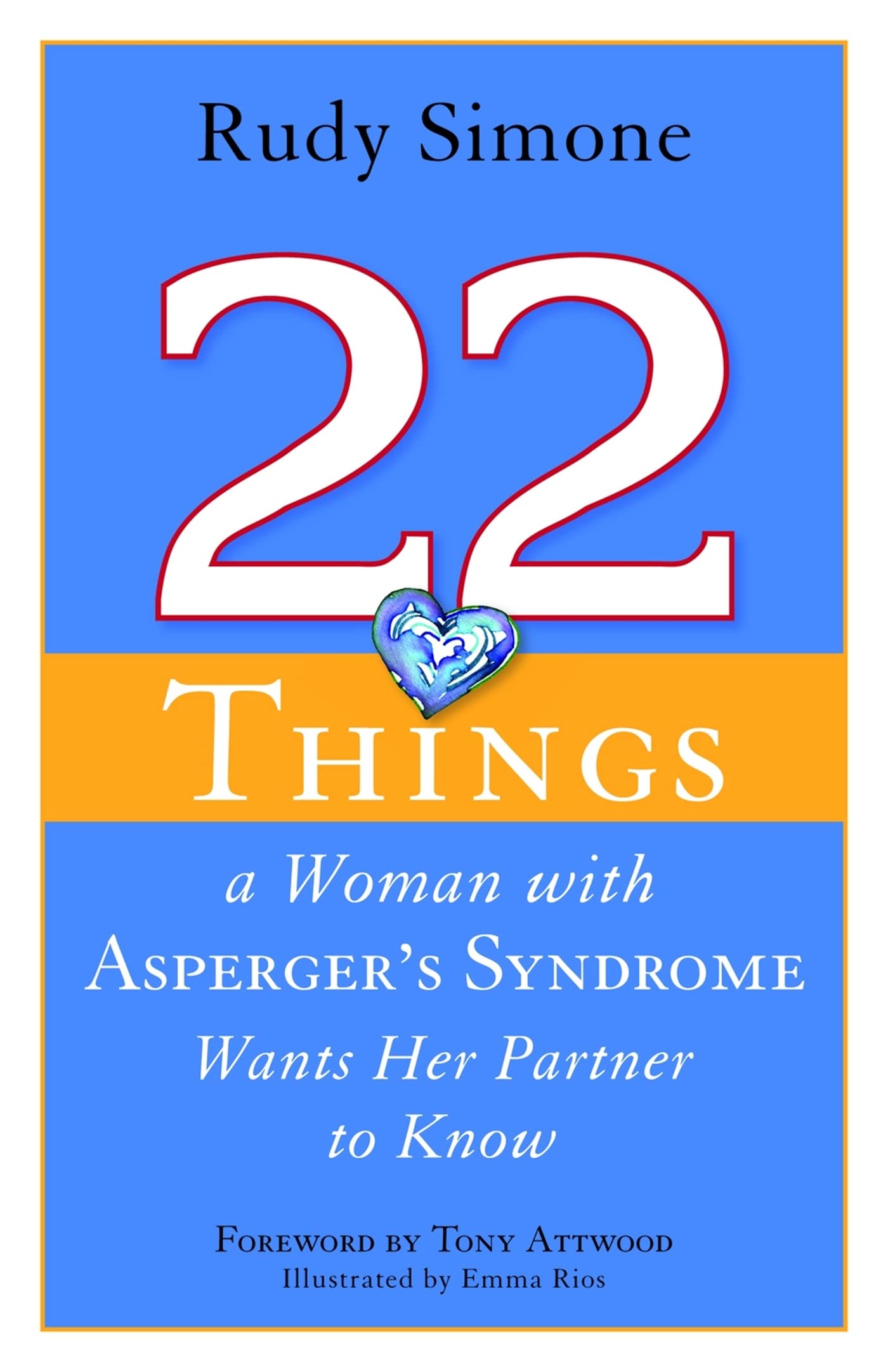 22 Things a Woman with Aspergers Syndrome Wants Her Partner to Know