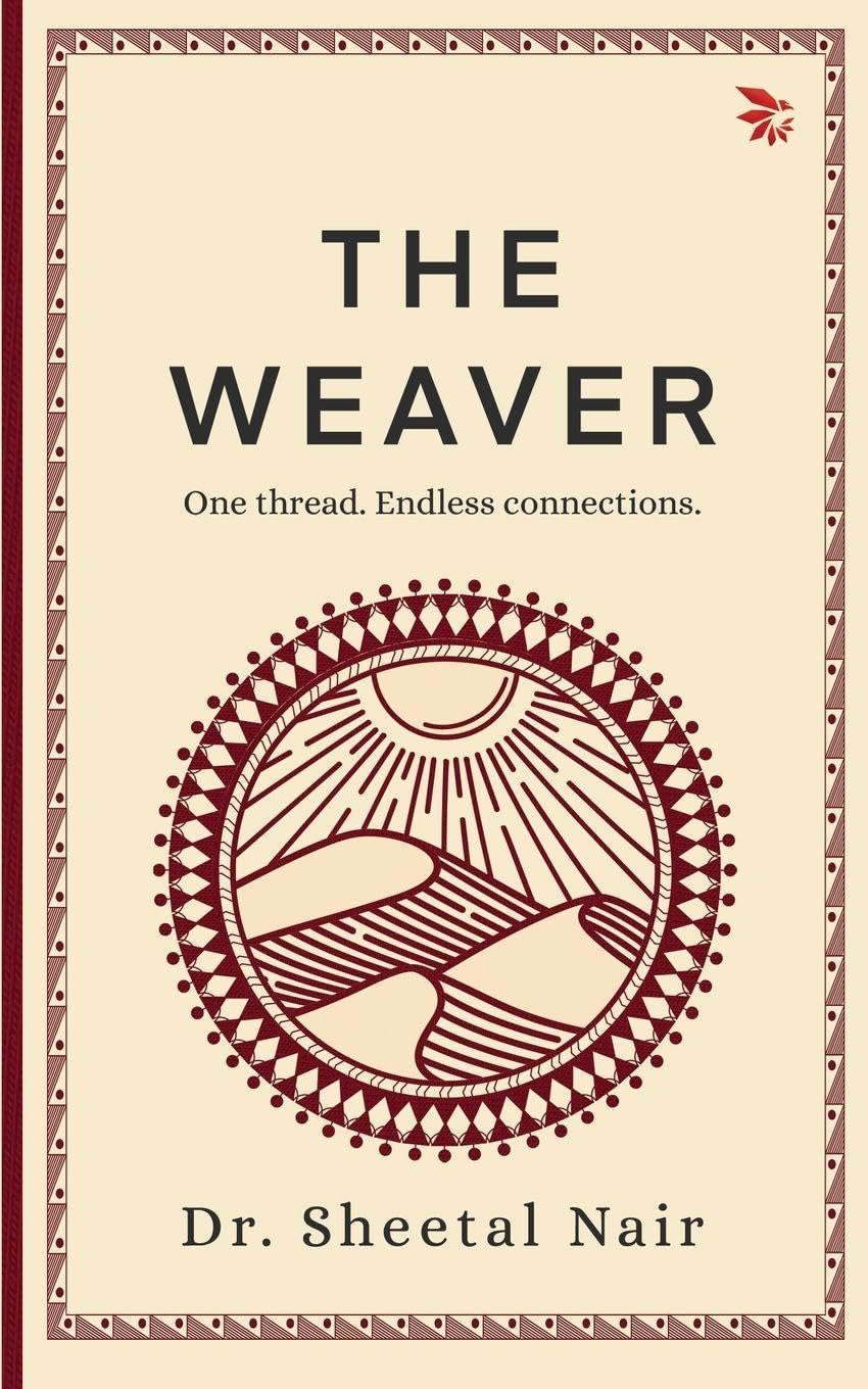 The WeaverOne Thread. Endless Connections| Philosophy| Fiction| Adventure with human emotion