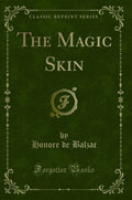 The Magic Skin (Classic Reprint)
