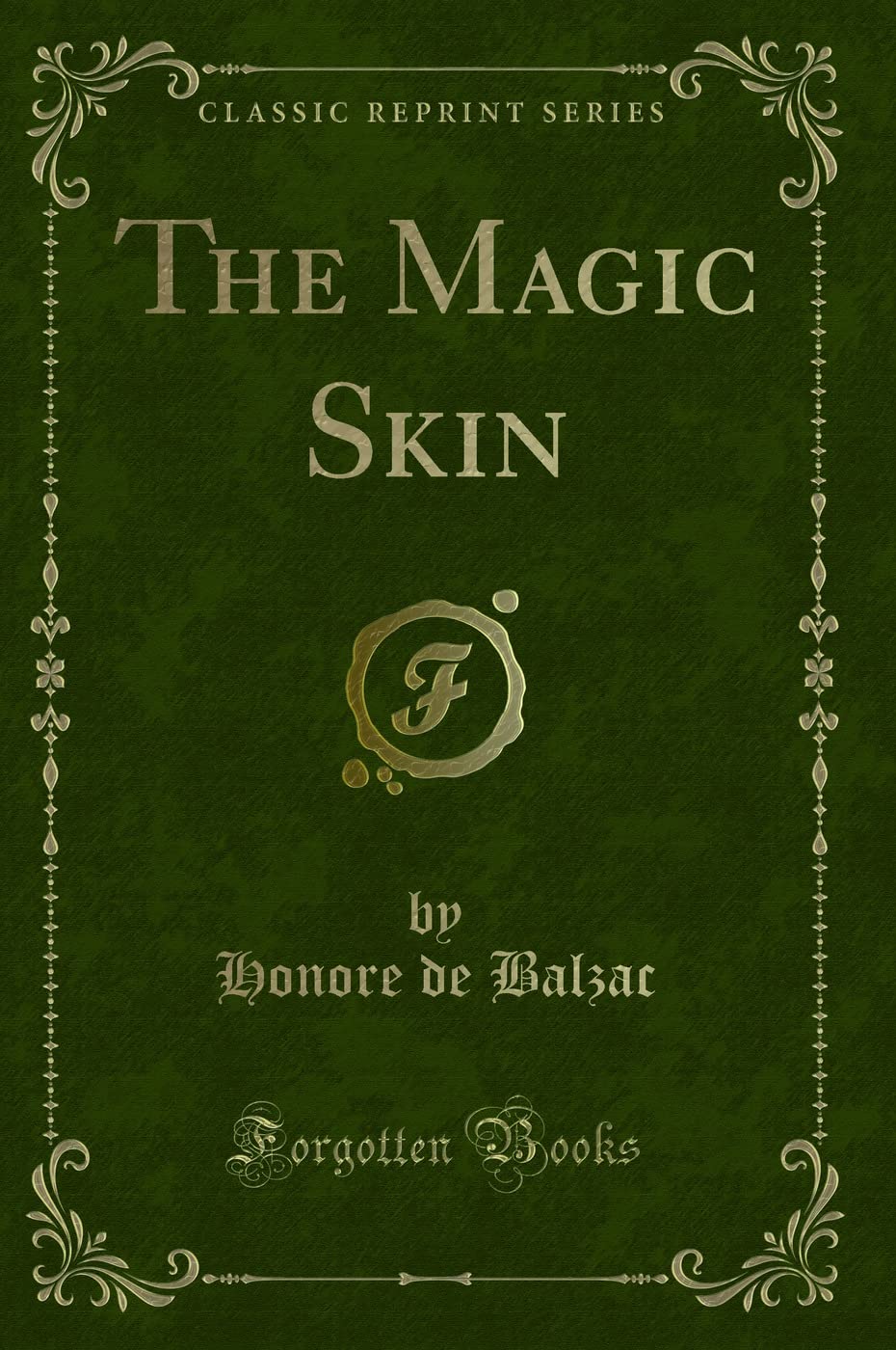 The Magic Skin (Classic Reprint)