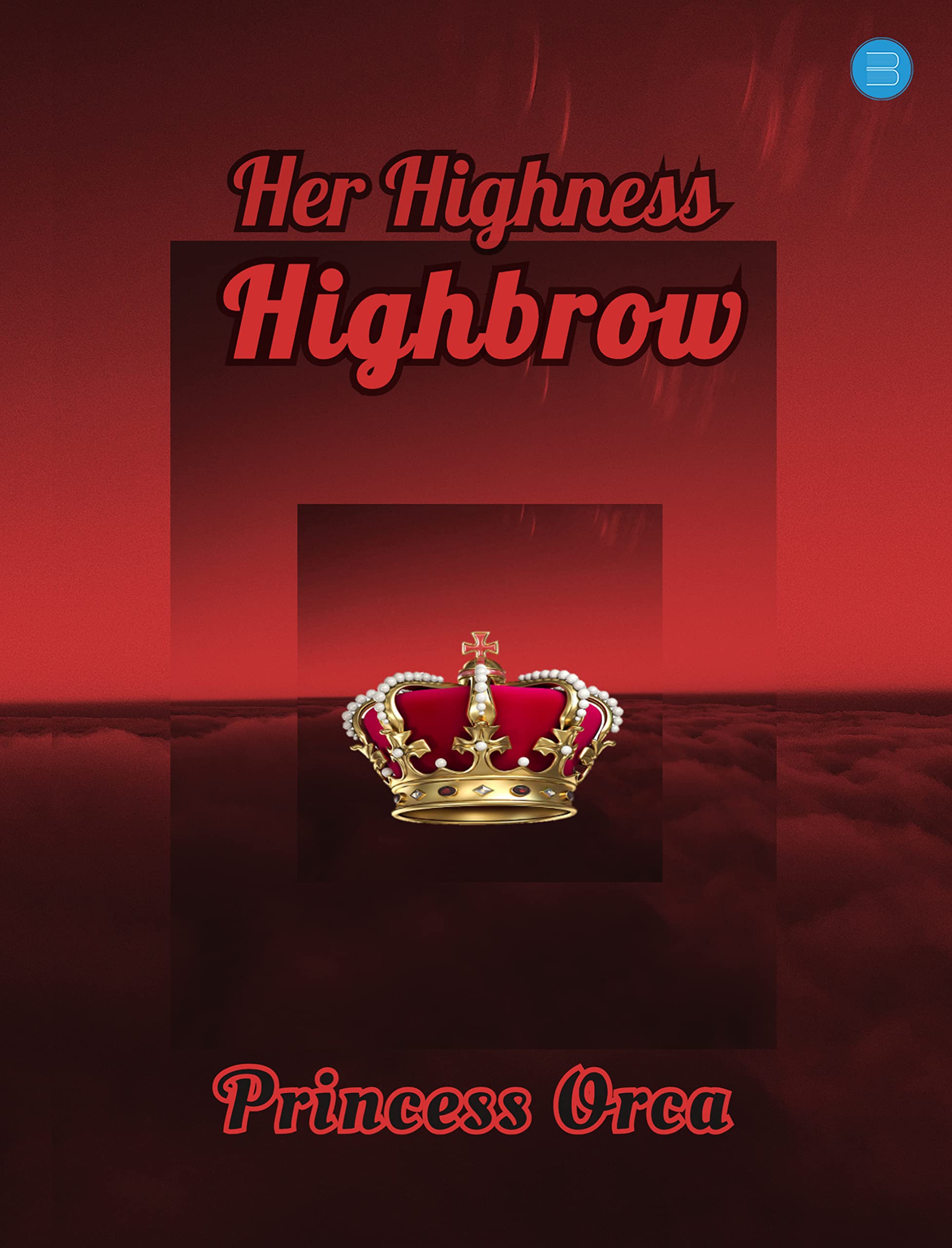 Her Highness Highbrow
