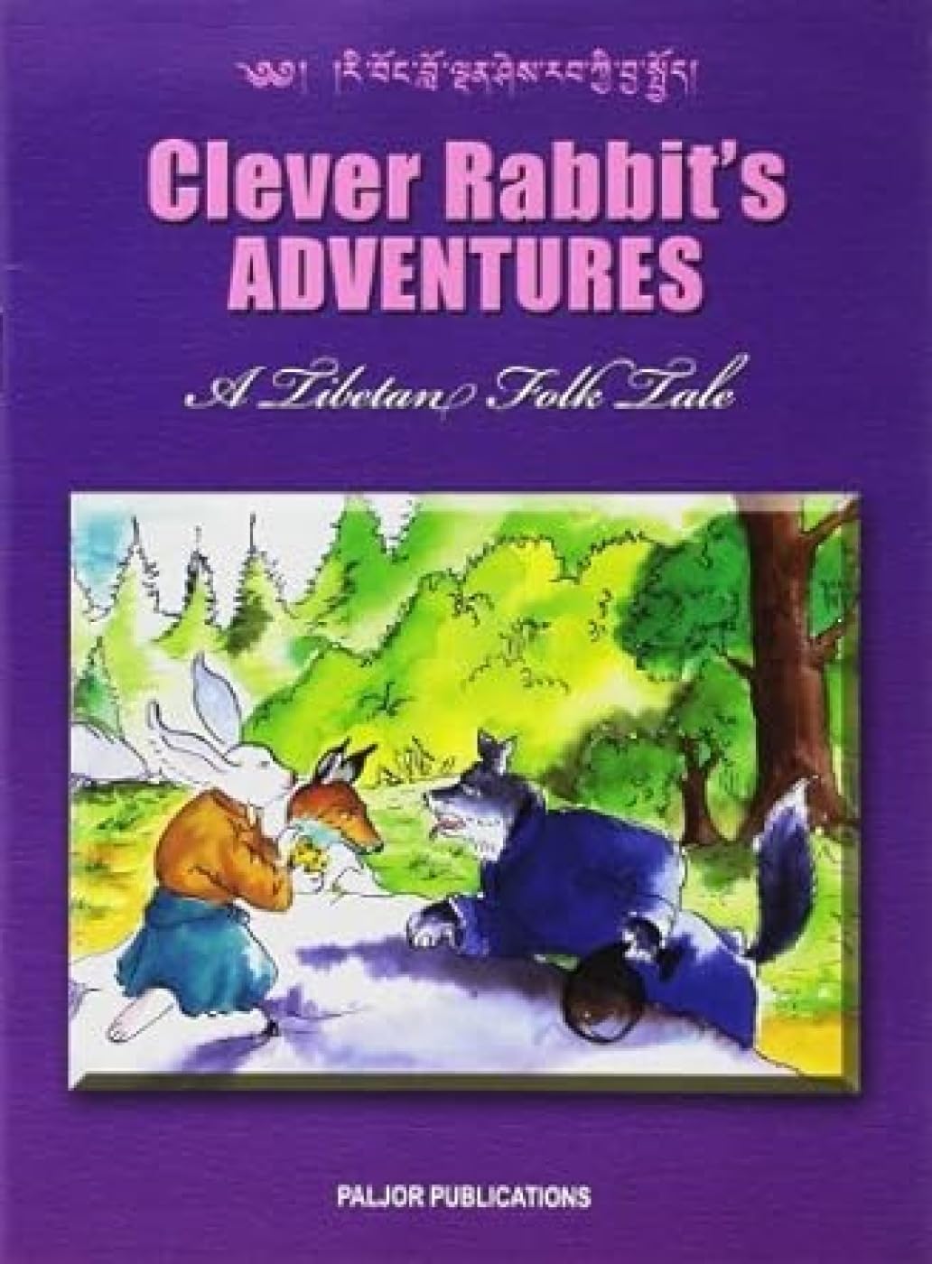 Clever Rabbits Adventures: A Tibetan Folk Tale