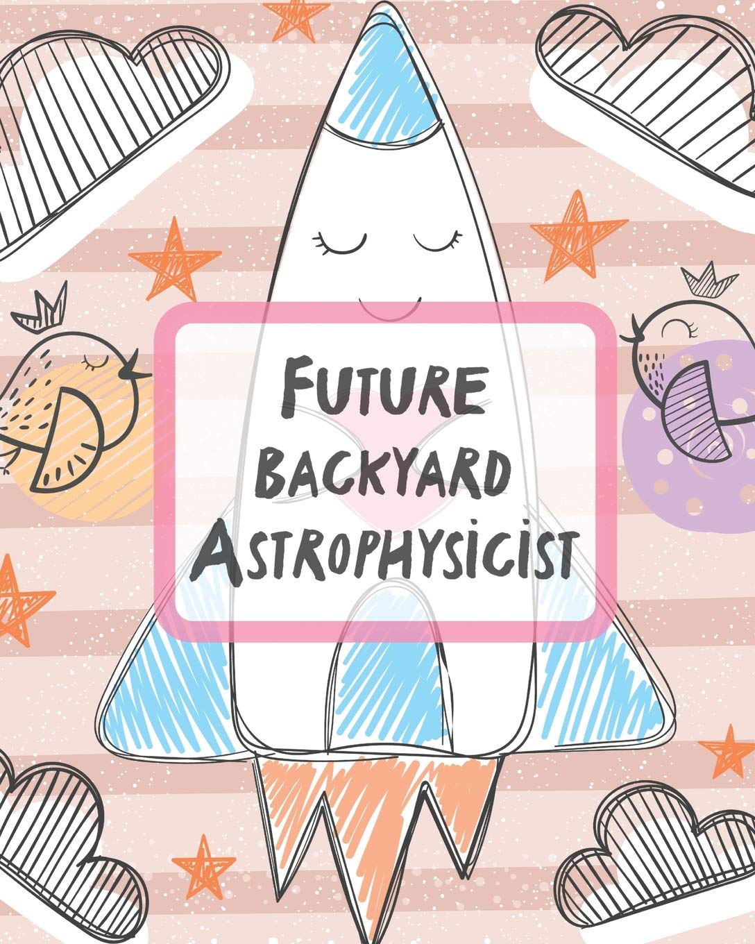 Future Backyard Astrophysicist