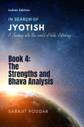 The Strengths And Bhava Analysis : A Journey Into The World Of Vedic Astrology