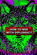 How To Win With Diplomacy