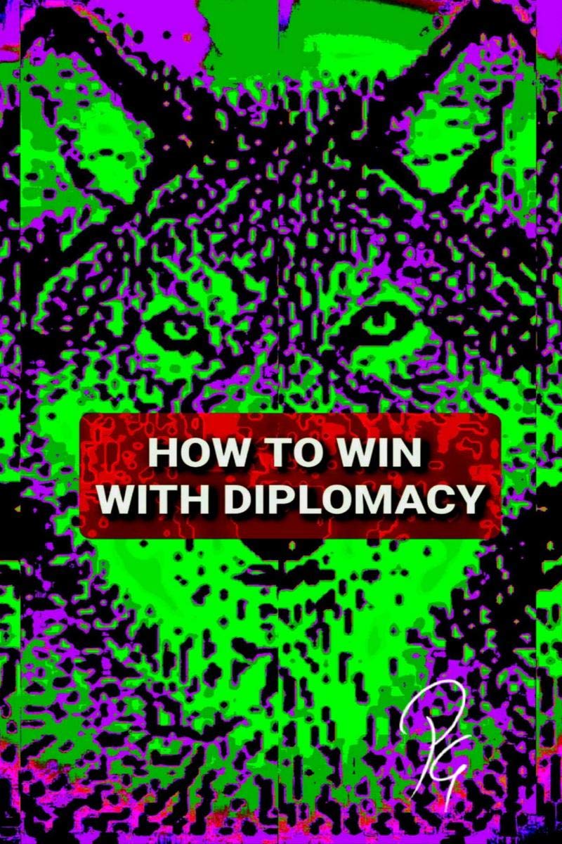 How To Win With Diplomacy