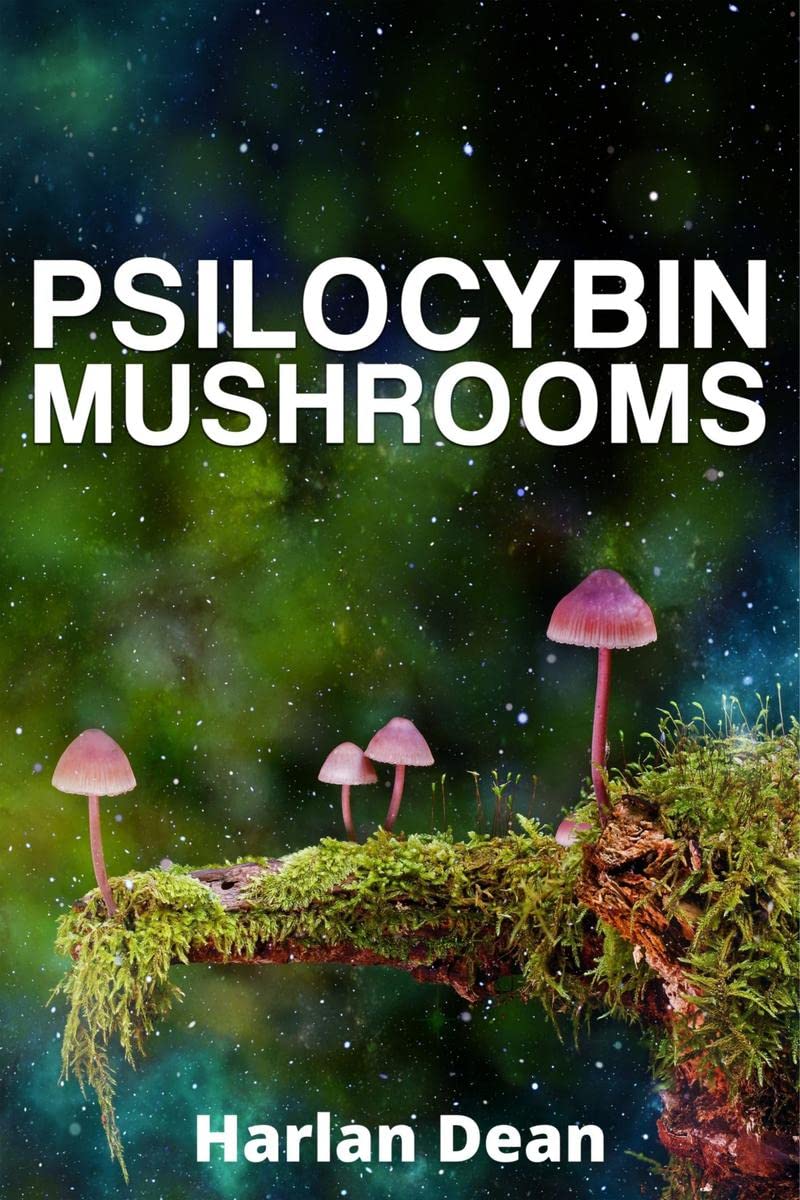 Psilocybin Mushrooms : From History to Medical Perspective, Everything You Need to Know About Magic Mushrooms. A Comprehensive G