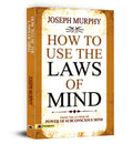 How To Use The Laws Of Mind | Unlock The Power Of Your Conscious And Subconscious Mind To Achieve Your Goals, Improve Health | C