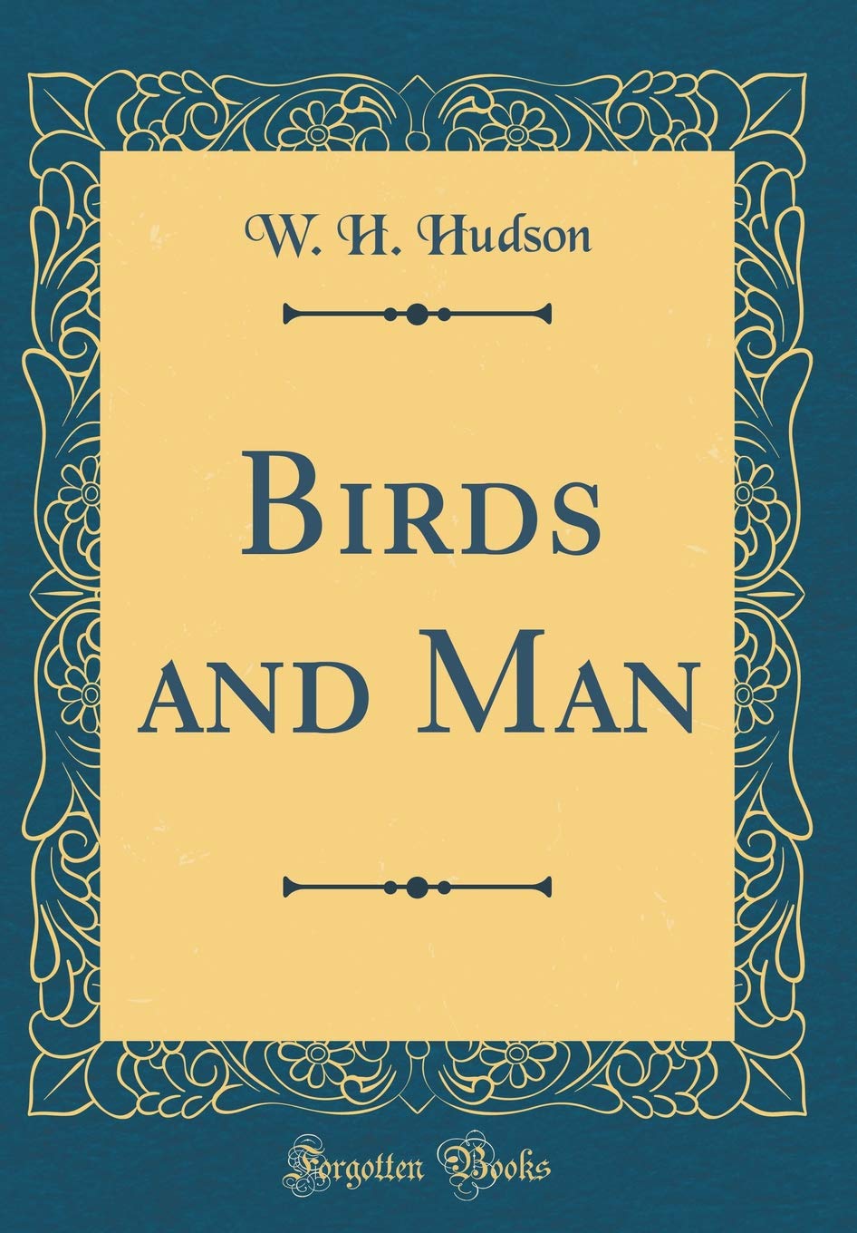 Birds and Man (Classic Reprint)