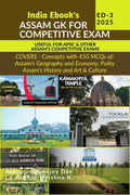 ASSAM GK 202324 FOR COMPETITIVE EXAM : Suitable for APSC, DHS Assam, Direct Recruitment Gr III and Gr IV & all Competitive Exam