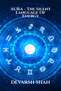 AURA  THE SILENT LANGUAGE OF ENERGY: YOUR PRESENCE IS ALREADY SPEAKING, MAKE SURE IT IS TELLING TRUTH