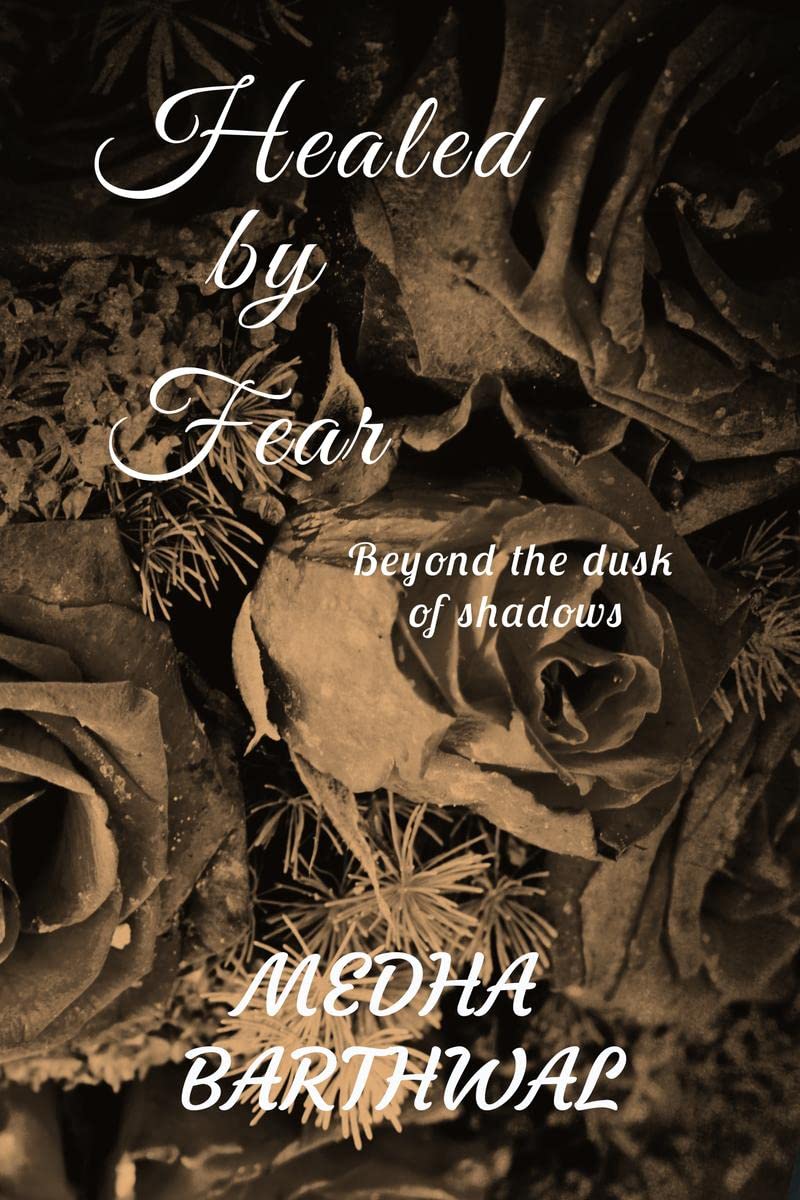 Healed by Fear