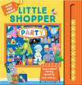 Little Shopper: Party: The second book in an illustrated series helping children learn about money, spending and saving, for 202
