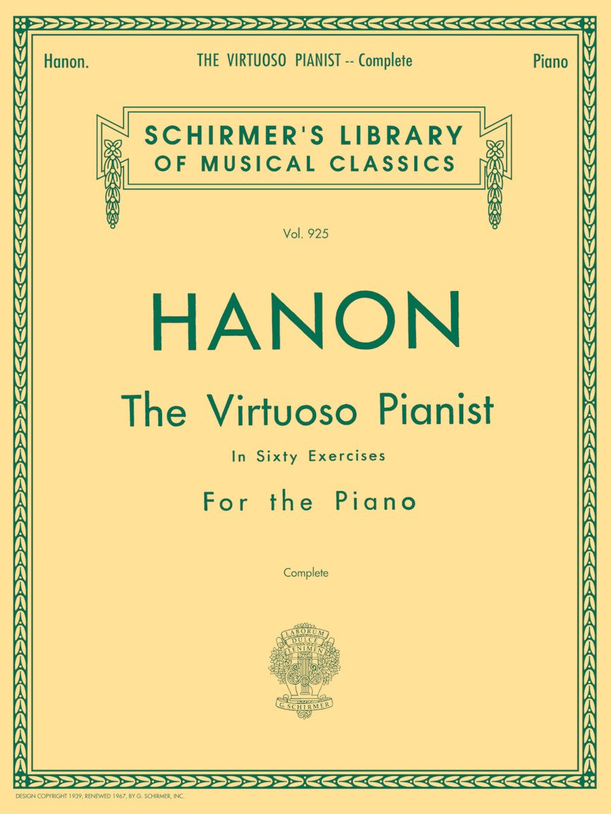 Hanon: The Virtuoso Pianist In Sixty Exercises For The Piano, Vol. 925, Complete (Schirmers Library Of Musical Classics)