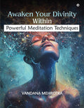 Awaken Your Divinity Within : Part 1