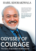 Odyssey of Courage: The Story of an Indian Multinational