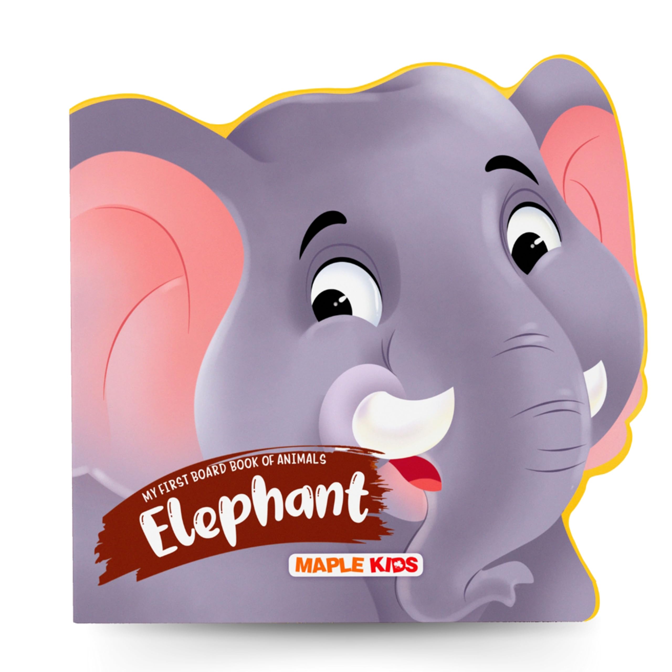 My First Board Book Animals  Elephant  DieCut Board Book for Kids  Shaped Board Books  Age 2+