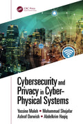 Cybersecurity and Privacy in Cyber Physical Systems
