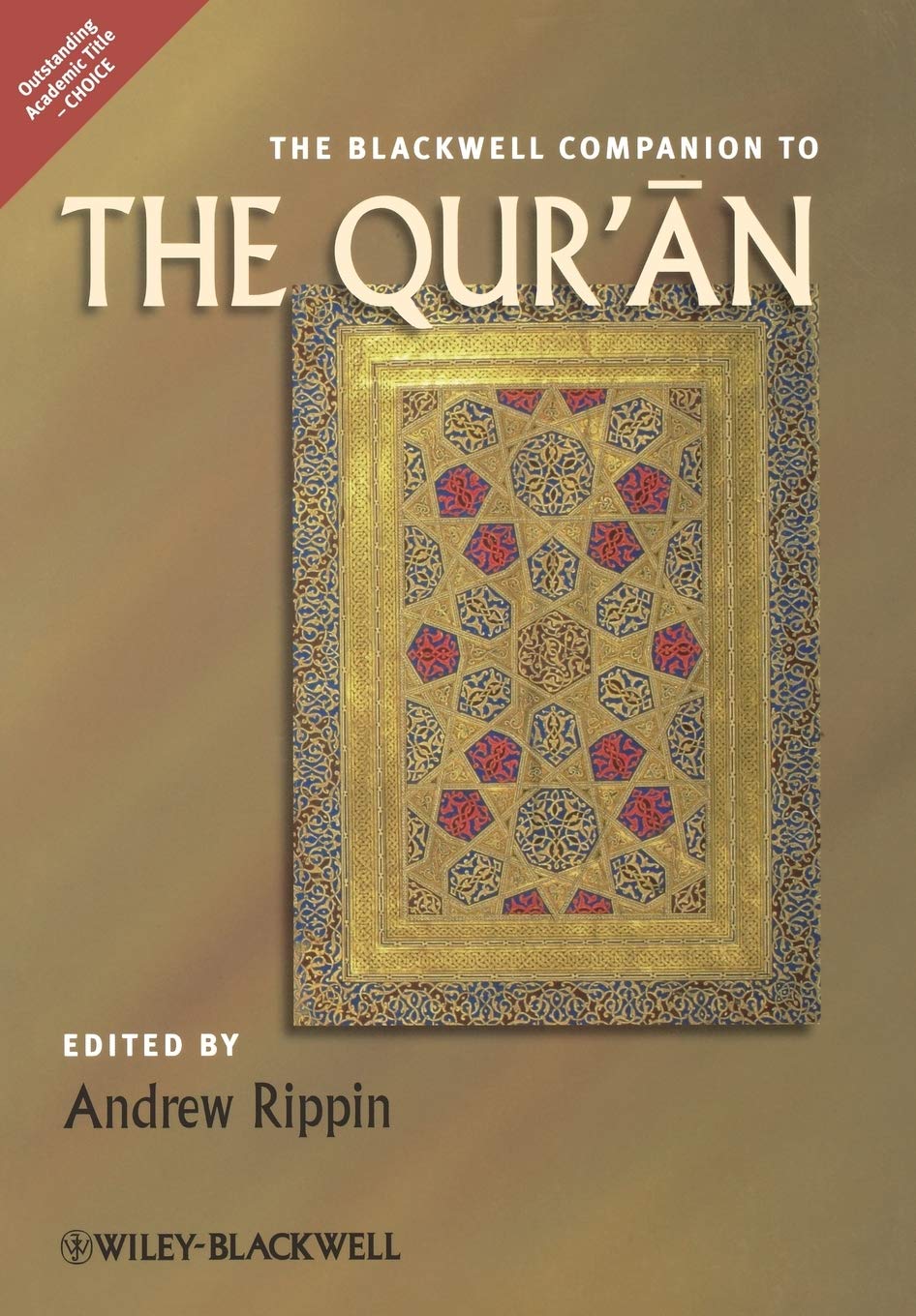 The Blackwell Companion to the Quran: 46 (Wiley Blackwell Companions to Religion)