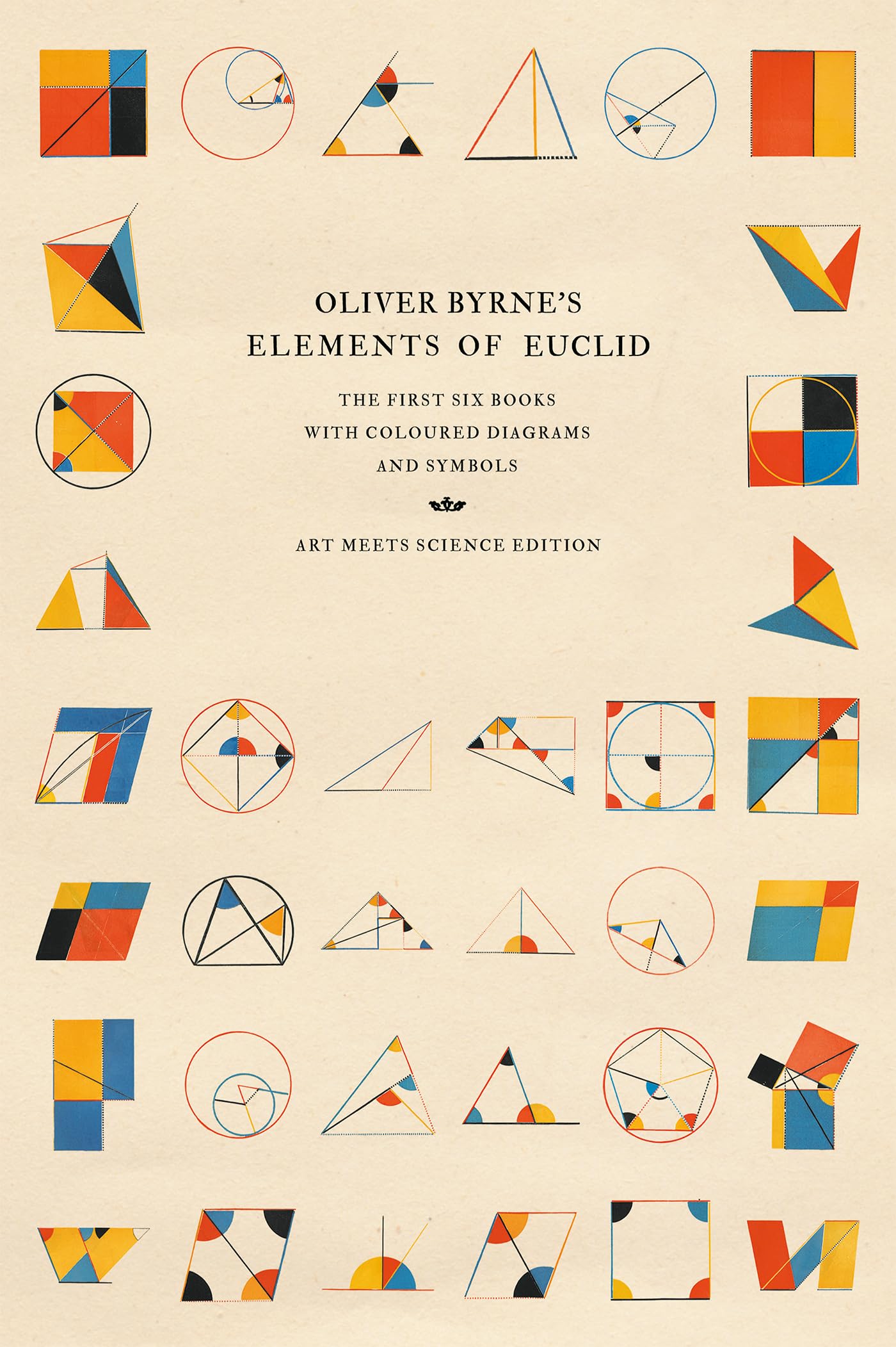 Oliver Byrnes Elements of Euclid: The First Six Books with Coloured Diagrams and Symbols