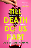 Till Death Do Us Part: The new gripping, sexy psychological suspense domestic thriller novel for 2026  an instant USA Today and