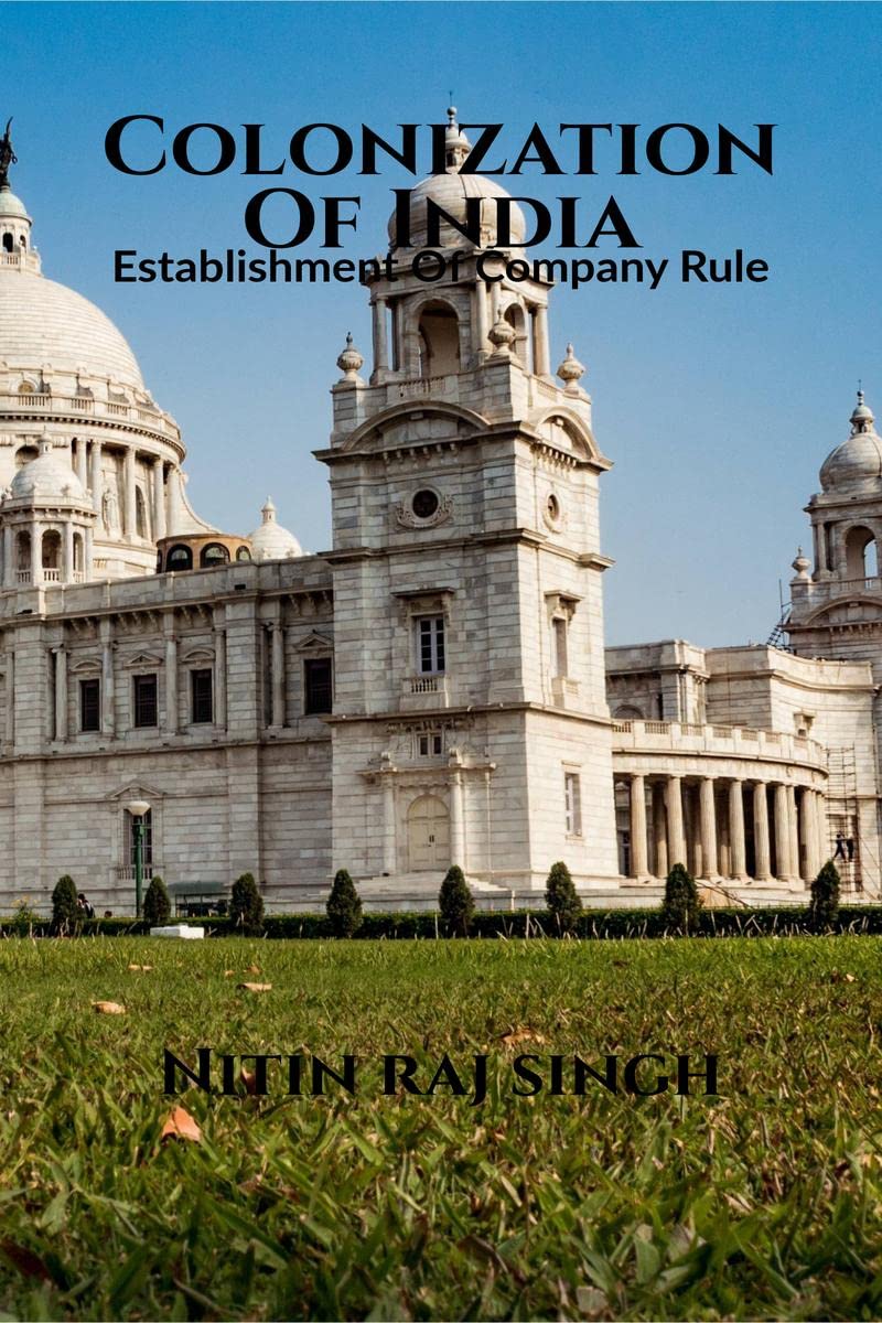 Colonization Of India. : Establishment Of East India Company