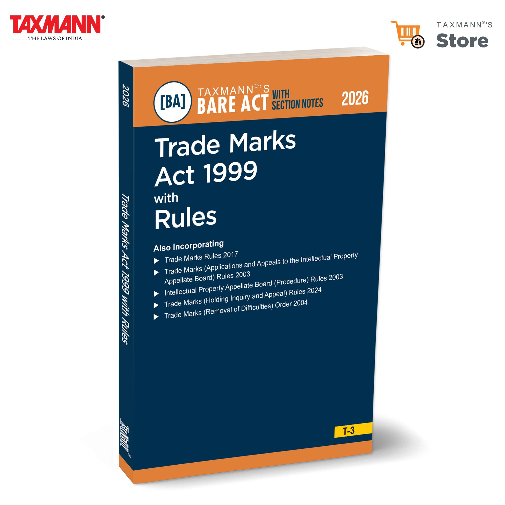 Taxmanns Trade Marks Act 1999 with Rules [Bare Act with Section Notes]  Authoritative Edition Presenting the Statutory Text w