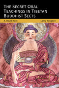 The Secret Oral Teachings in Tibetan Buddhist Sects