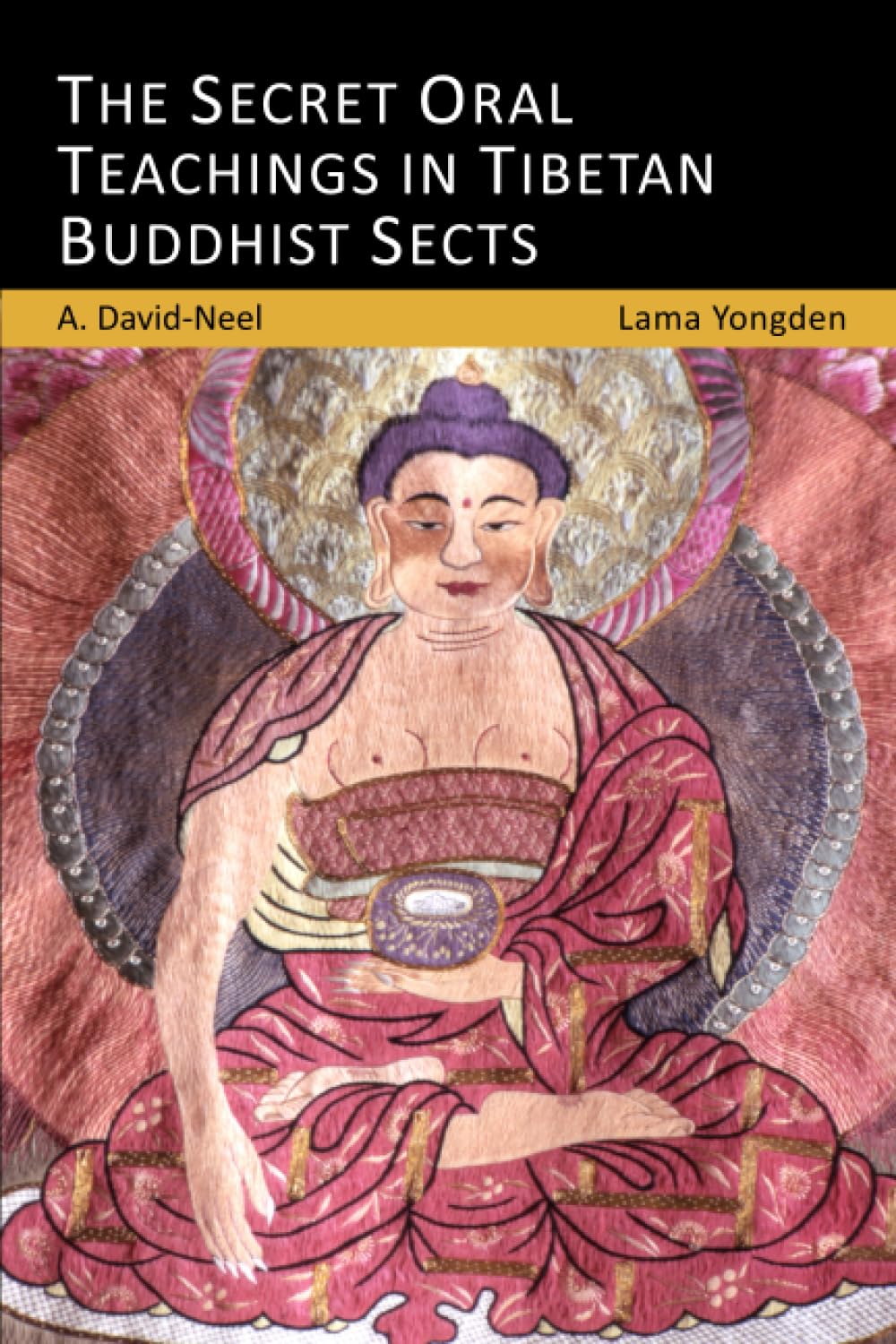 The Secret Oral Teachings in Tibetan Buddhist Sects