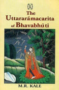 The Uttararamacharita Of Bhavabhuti (The Uttararamacarita Of Bhavabhuti)