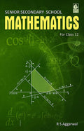 Secondary School Mathematics For Class 12  R.S. Aggarwal  Cbse  Examination 202526