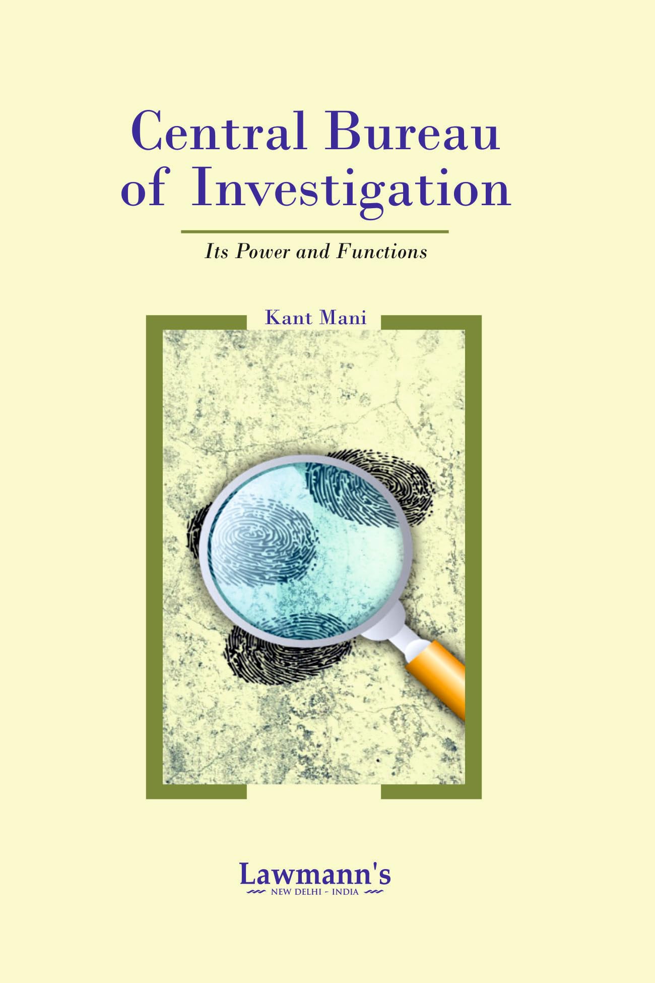 Central Bureau of Investigation [Its Power and Functions]
