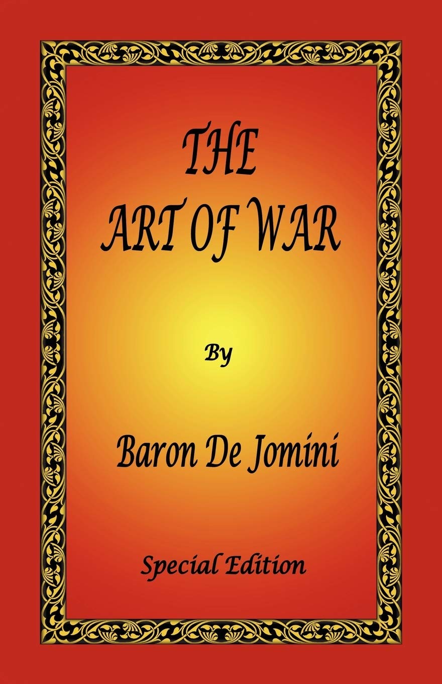 The Art of War by Baron de Jomini  Special Edition