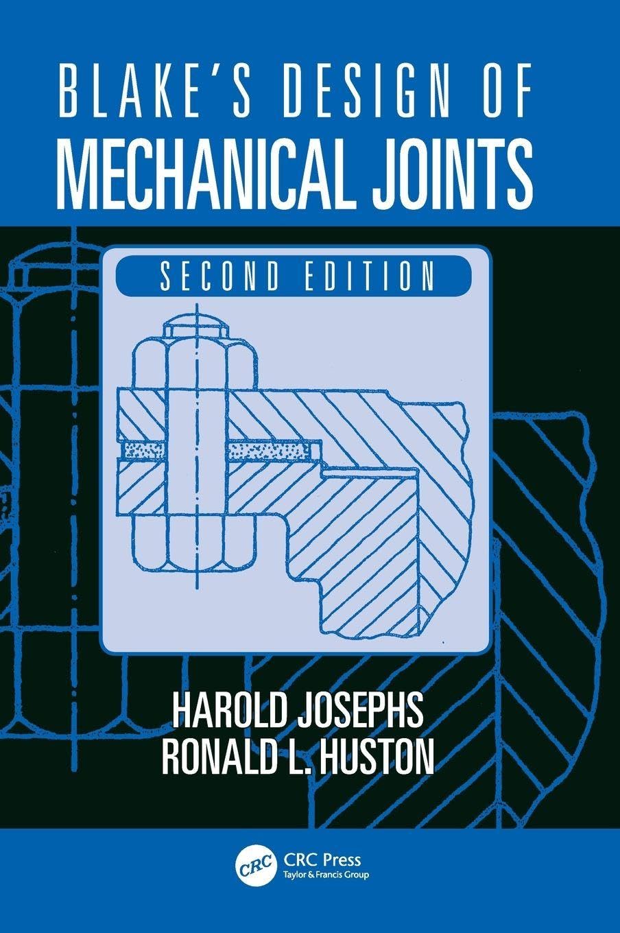 Blakes Design Of Mechanical Joints 2Ed (Hb 2019) (Mechanical Engineering)