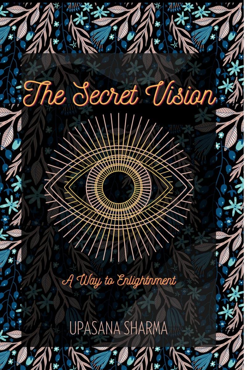 The Secret Vision : a way to enlightenment