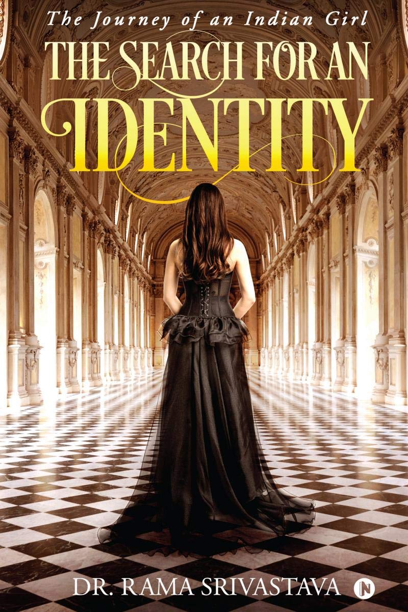 The Search For An Identity : The Journey Of An Indian Girl