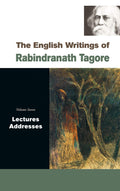 The English Writings Of Rabindranath Tagore: Lectures, Addresses