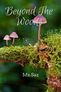 Beyond The Woods