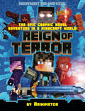 Reign Of Terror: The Epic Graphic Novel Adventure In A Minecraft World!
