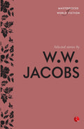 Selected Stories By W.W. Jacobs