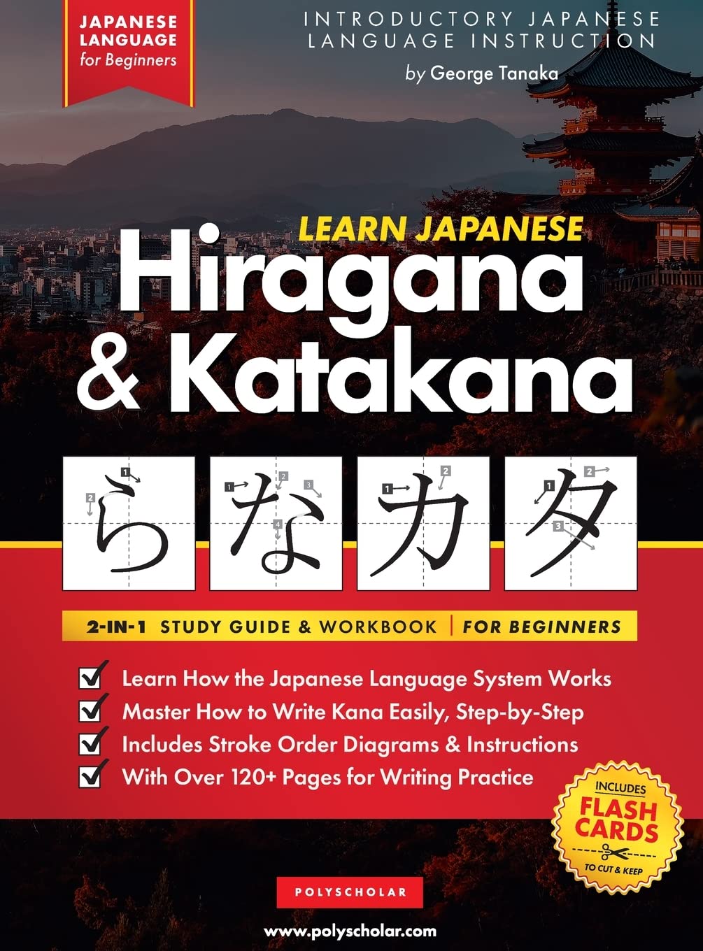 Learn Japanese Hiragana and Katakana  Workbook for Beginners: The Easy, StepbyStep Study Guide and Writing Practice Book: Bes