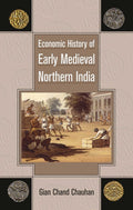 Economic History Of Early Medieval Northern India