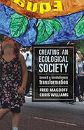 Creating An Ecological Society: Toward A Revolutionary Transformation