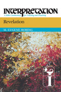 Revelation: Interpretation: A Bible Commentary for Teaching and Preaching