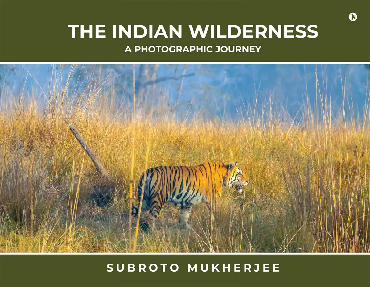 The Indian Wilderness  A Photographic Journey